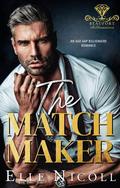The Matchmaker (Beaufort Billionaires #1) by Elle Nicoll