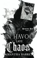 In Havoc Lays Chaos by Samantha Barrett