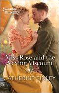 Miss Rose and the Vexing Viscount (The Triplet Orphans #1) by Catherine Tinley