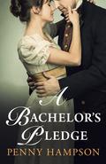 A Bachelor's Pledge (Gentlemen #3) by Penny Hampson
