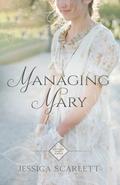 Managing Mary (Wycliffe Family #0.5) by Jessica Scarlett