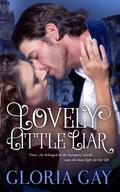 Lovely Little Liar by Gloria Gay