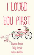 I Loved You First by Karen Hawkins