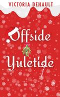 Offside Yuletide (Comets Christmas #2) by Victoria Denault