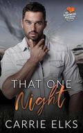 That One Night (The Heartbreak Brothers Next Generation #4) by Carrie Elks