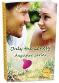 Angelfire Series, Book 4: Only the Lonely by Karen Wiesner