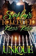 Stockley's Reloaded : Kross' Kids (The Stockley Family #11) by Unique