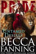 Untamed Desires: Shifter Romance (PRIDE #5) by Becca Fanning