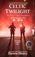 Celtic Twilight (The Erin O'Reilly Mysteries #25) by Steven Henry