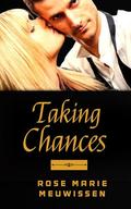 Taking Chances by Rose Marie Meuwissen