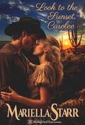 Look to the Sunset, Carolee by Mariella Starr