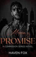 Maxim's Promise: An Arranged Marriage Bratva Romance (The Commission #1) by Haven Fox