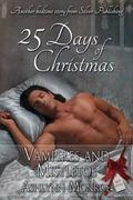 Vampires and Mistletoe (Greenville Vampires #1) by Ashlynn Monroe