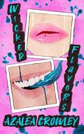 Wicked Flavors: A Horror Romance by Azalea Crowley