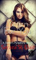 Yearn For You (Dante's Purgatory #2) by Sayara St. Clair