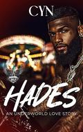Hades: An Underworld Love Story by Cyn