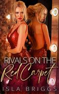 Rivals on the Red Carpet by Isla Briggs