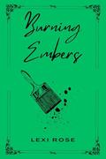 Burning Embers by Lexi Rose