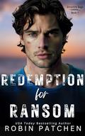 Redemption for Ransom: A jewelry heist, a kidnapping, and a terrible choice... by Robin Patchen