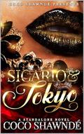 Sicario & Tokyo: A Standalone Novel by Coco Shawnde