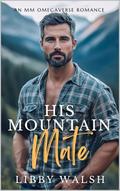 His Mountain Mate by Libby Walsh