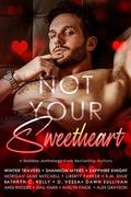 Not Your Sweetheart: A brother's best friend, age-gap, romantic suspense novel by Shannon Myers