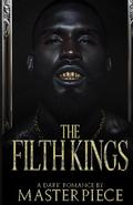 The Filth Kings by Authoress Masterpiece