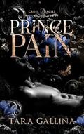 Prince of Pain (Cruel Legacies #1) by Tara Gallina