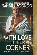 With Love in Their Corner by Sandra Sookoo