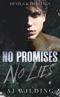 No Promises, No Lies  by A.J. Wilding