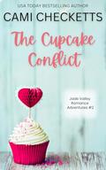 The Cupcake Conflict by Cami Checketts