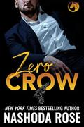Zero Crow (Underground Horsemen #2) by Nashoda Rose