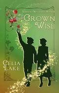 Grown Wise (Liminal Mysteries #1) by Celia Lake