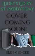 Lucky's Lucky St. Paddy Day: A VDMC Short Story (Via Daemonia Motorcycle Club #11) by Elise Gedicke