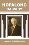 Hopalong Cassidy (Hopalong Cassidy #4) by Clarence Edward Mulford