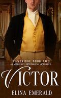 Victor: Cambridge Book 2 by Elina Emerald