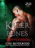 Killer Bones: Evil Edition - CNC Fraternity Prequel by Cari Silverwood