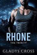 Rhone: Steamy Hybrid Shifter Romance (The Trinity #1) by Gladys Cross