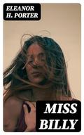 Miss Billy (Miss Billy #1) by Eleanor H. Porter