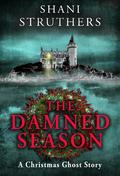 The  Damned Season by Shani Struthers
