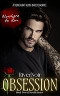 Nowhere to Run: A Spicy Dark Romance where the Wolf Claims His Prey by River Noir