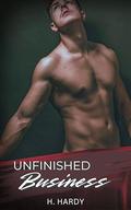 Unfinished Business: An M/M Paranormal Erotica by H. Hardy