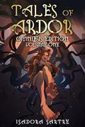 Tales of Ardor: Omnibus Edition Volume ONE by Isadora Sartre