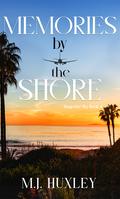 Memories by the Shore (Tangerine Sky #4) by M.J. Huxley