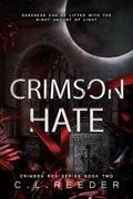 Crimson Hate (Crimson Red #2) by C.L Reeder