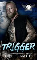 Trigger (Bayou Wolves MC #2) by C.J. Pinard