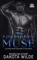 The Forbidden Muse: A Clear View Country Club Novel by Dakota Wilde