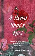 A Heart That's Lost (Heart & Soul Thief #2) by Savonnah Kay
