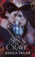 The Sins We Crave by Jessica Taylor