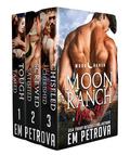 Moon Ranch Box Set by Em Petrova